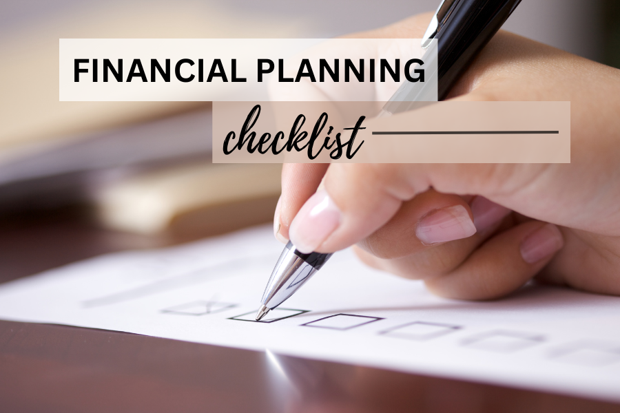 Financial Planning Checklist - Welcome To Wealth & Wardrobe